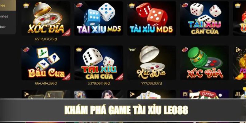 Vì sao tài xỉu Leo88 được ưa chuộng